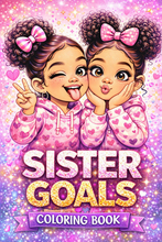 Load image into Gallery viewer, Sister Goals Coloring Book
